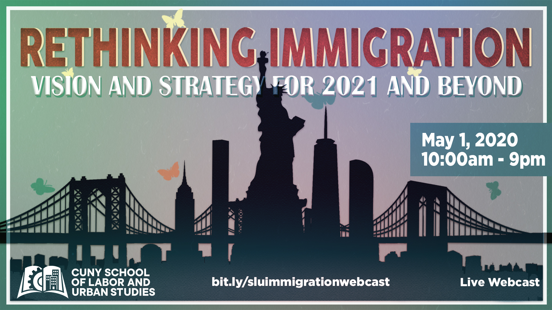 Rethinking Immigration CUNY School of Labor and Urban Studies