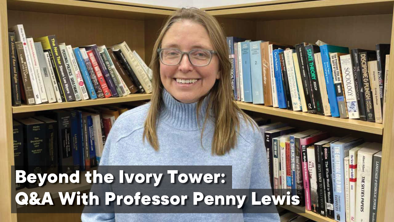 Beyond the Ivory Tower: Q&A With Professor Penny Lewis